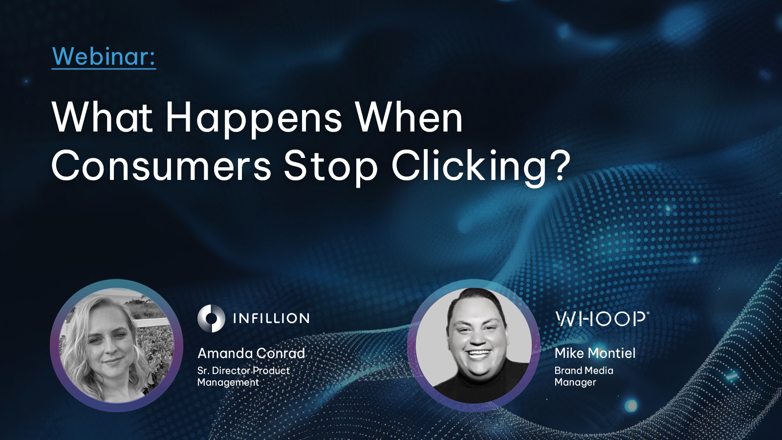 Webinar_What-Happens-When-Consumers-Stop-Clicking_04 Is CTR Really Dead? Resource